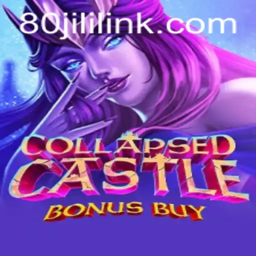 Exploring the Thrills of CollapsedCastleBonusBuy - A Revolutionary Gaming Experience with 80JILI