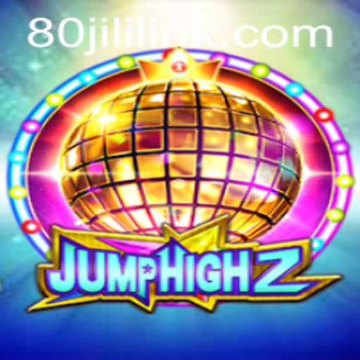 Explore the Thrilling World of JumpHigh2 with the Exciting 80JILI Game Mode