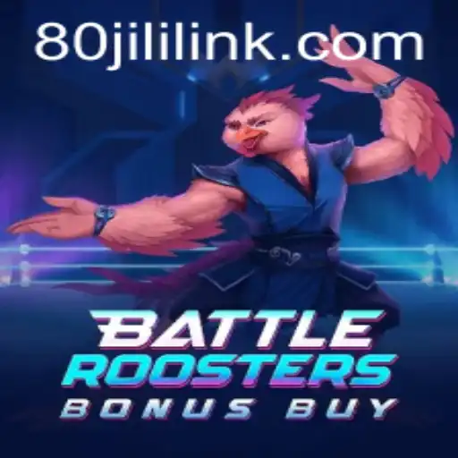 BattleRoostersBonusBuy: Unleashing Excitement with 80JILI